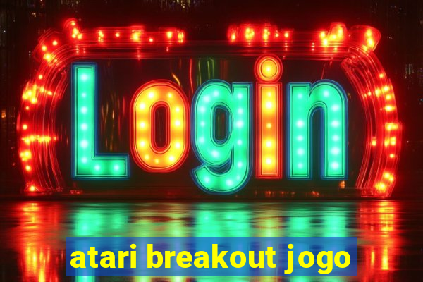 atari breakout jogo